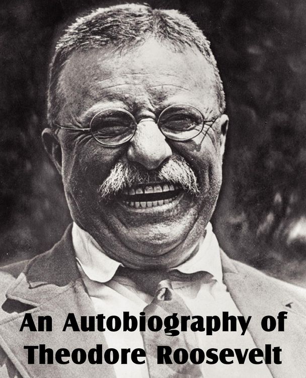 Produktbild: An Autobiography of Theodore Roosevelt