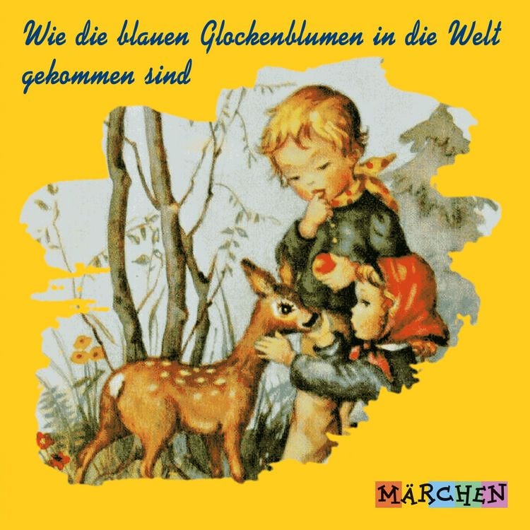Produktbild: Wie die blauen Glockenblumen in die Welt gekommen sind