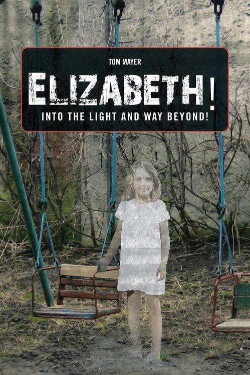 Produktbild: Elizabeth! into the Light and Way Beyond!