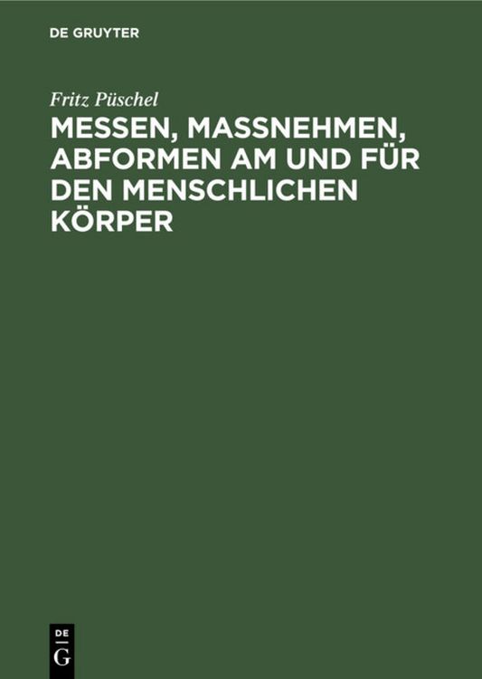 Produktbild: Messen, Ma&szlig;nehmen, Abformen am und f&uuml;r den menschlichen K&ouml;rper