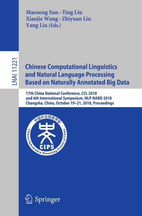 Produktbild: Chinese Computational Linguistics and Natural Language Processing Based on Naturally Annotated Big Data