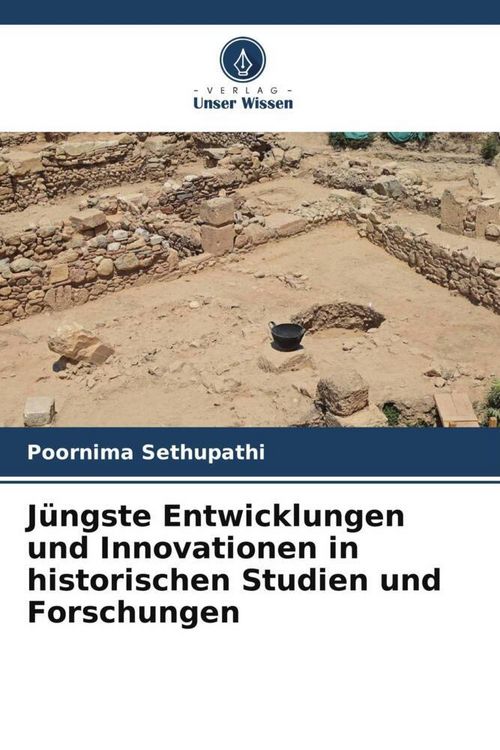 Produktbild: J&uuml;ngste Entwicklungen und Innovationen in historischen Studien und Forschungen