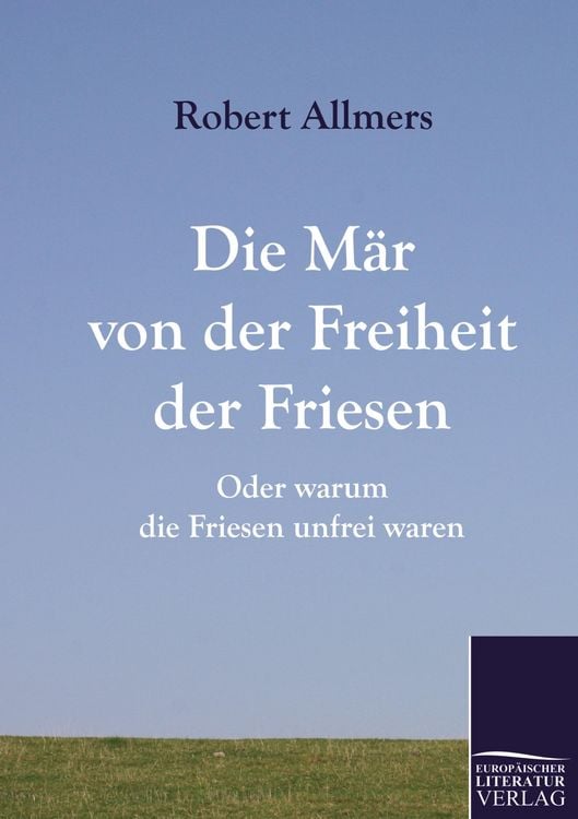 Produktbild: Die M&auml;r von der Freiheit der Friesen