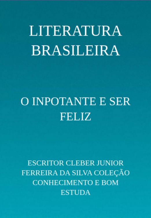 Produktbild: O Inpotante E Ser Feliz