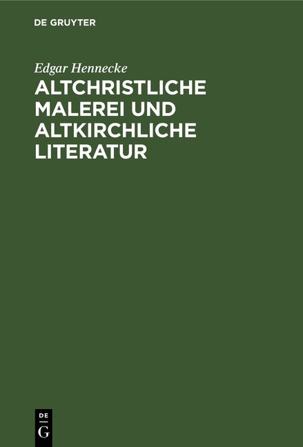 Produktbild: Altchristliche Malerei und altkirchliche Literatur