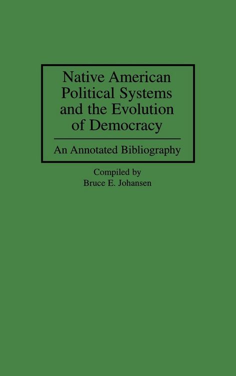 Produktbild: Native American Political Systems and the Evolution of Democracy