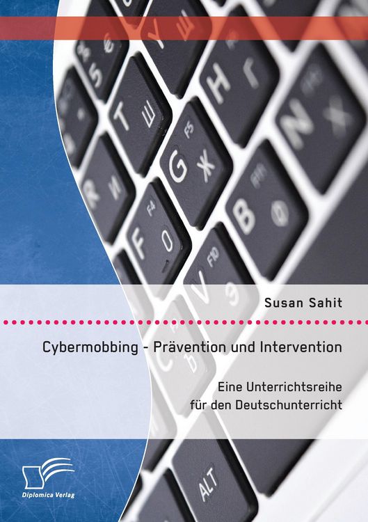 Produktbild: Cybermobbing - Pr&auml;vention und Intervention. Eine Unterrichtsreihe f&uuml;r den Deutschunterricht
