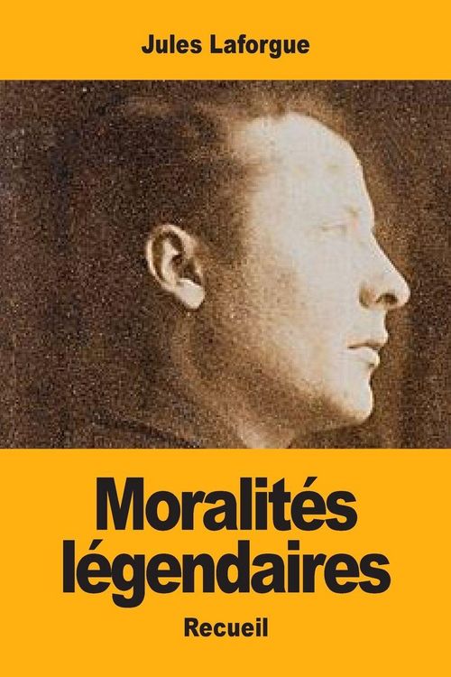 Produktbild: Moralit&eacute;s l&eacute;gendaires
