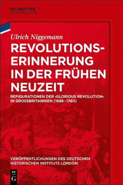Produktbild: Revolutionserinnerung in der Fr&uuml;hen Neuzeit