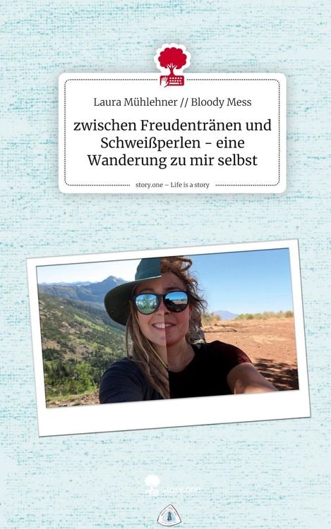 Produktbild: Zwischen Freudentr&auml;nen und Schwei&szlig;perlen - eine Wanderung zu mir selbst. Life is a Story - story.one