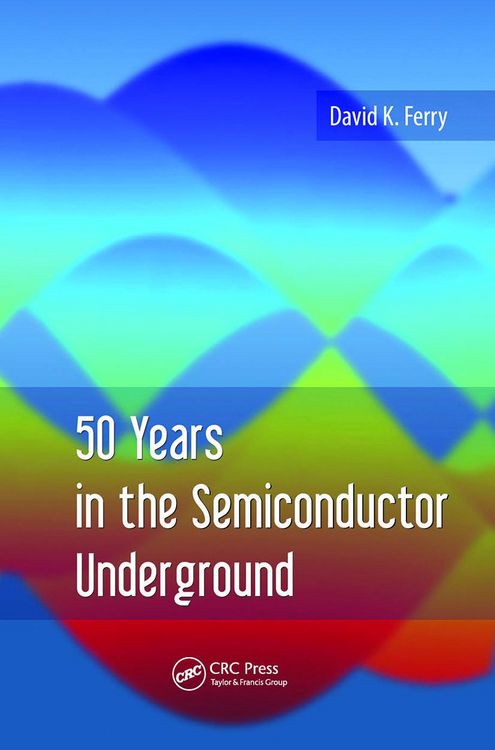 Produktbild: 50 Years in the Semiconductor Underground