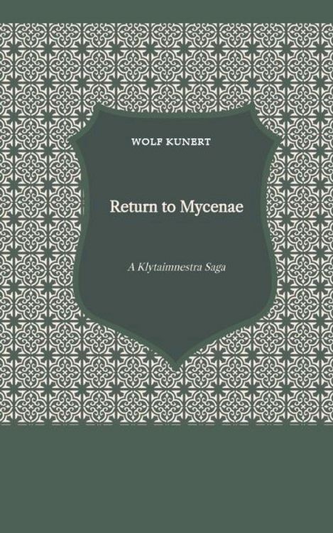 Produktbild: Return to Mycenae - A Clytaimnestra-Saga
