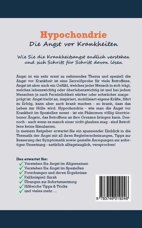 Produktbild: Hypochondrie, die Angst vor Krankheiten: Wie Sie die Krankheitsangst endlich verstehen und sich Schritt f&uuml;r Schritt davon l&ouml;sen - inkl. den besten &Uuml;bungen zur sofortigen Selbsthilfe