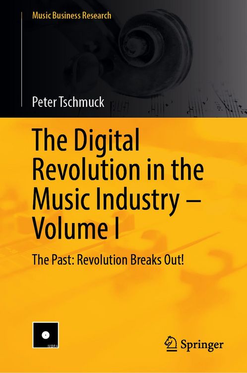Produktbild: The Digital Revolution in the Music Industry &ndash; Volume I