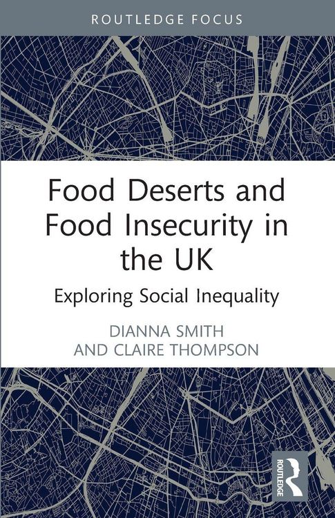 Produktbild: Food Deserts and Food Insecurity in the UK