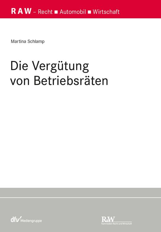 Produktbild: Die Verg&uuml;tung von Betriebsr&auml;ten