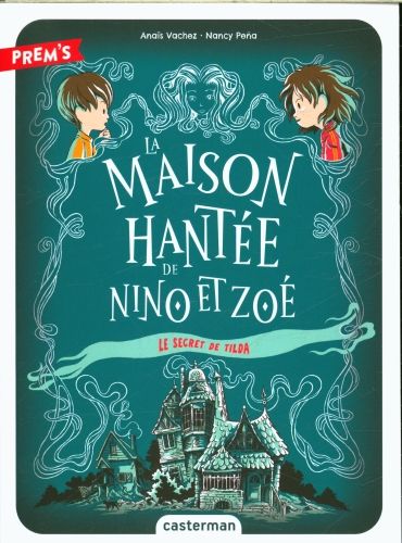 Produktbild: La maison hant&eacute;e de Nino et Zo&eacute;