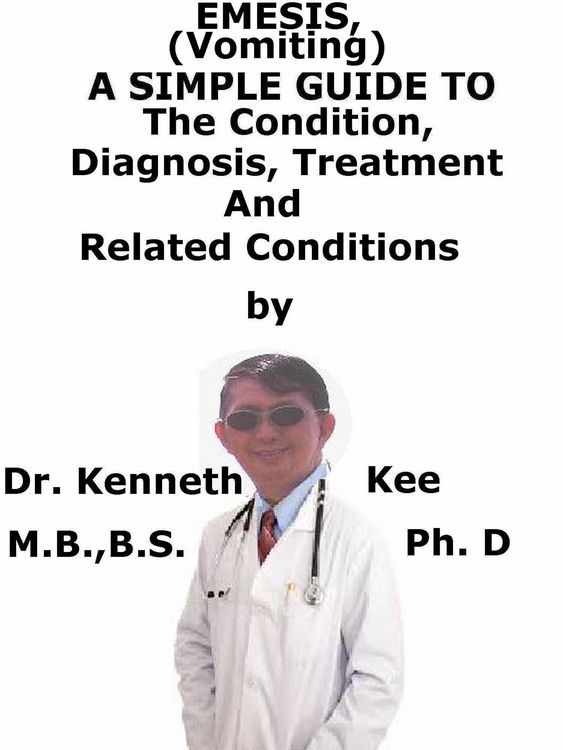 Produktbild: Emesis, (Vomiting) A Simple Guide To The Condition, Diagnosis, Treatment And Related Conditions
