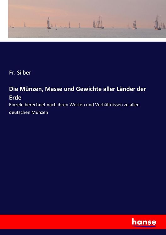 Produktbild: Die M&uuml;nzen, Masse und Gewichte aller L&auml;nder der Erde