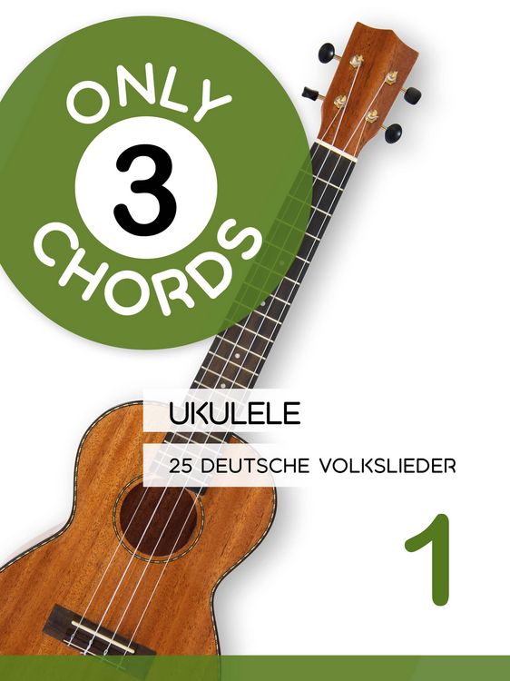 Produktbild: Only 3 Chords - Ukulele - 25 deutsche Volkslieder 1