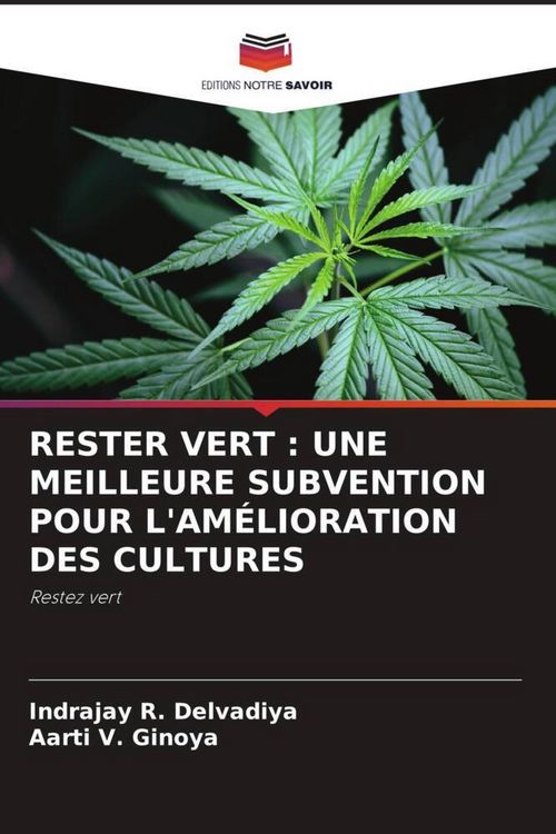 Produktbild: Rester Vert : Une Meilleure Subvention Pour L'am&eacute;lioration des Cultures