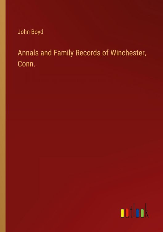 Produktbild: Annals and Family Records of Winchester, Conn.