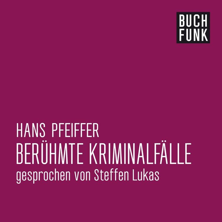 Produktbild: Ber&uuml;hmte Kriminalf&auml;lle