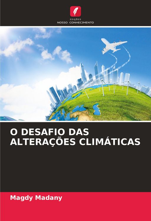 Produktbild: O Desafio das Altera&ccedil;&otilde;es Clim&aacute;ticas