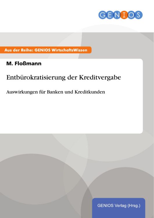 Produktbild: Entb&uuml;rokratisierung der Kreditvergabe