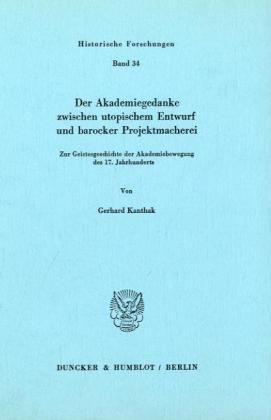 Produktbild: Der Akademiegedanke zwischen utopischem Entwurf und barocker Projektmacherei.