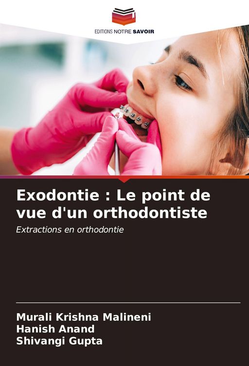 Produktbild: Exodontie : Le point de vue d'un orthodontiste