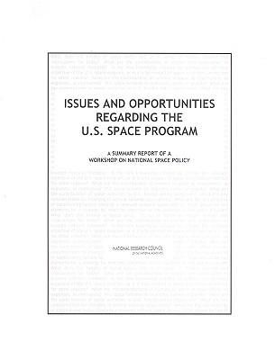 Produktbild: Issues and Opportunities Regarding the U.S. Space Program