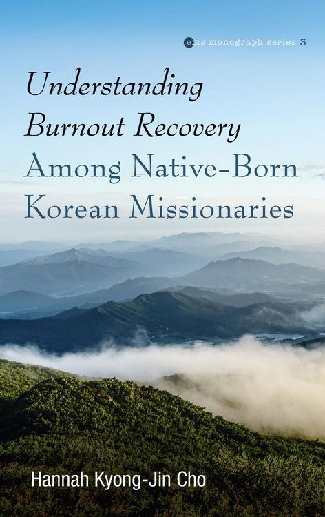 Produktbild: Understanding Burnout Recovery Among Native-Born Korean Missionaries