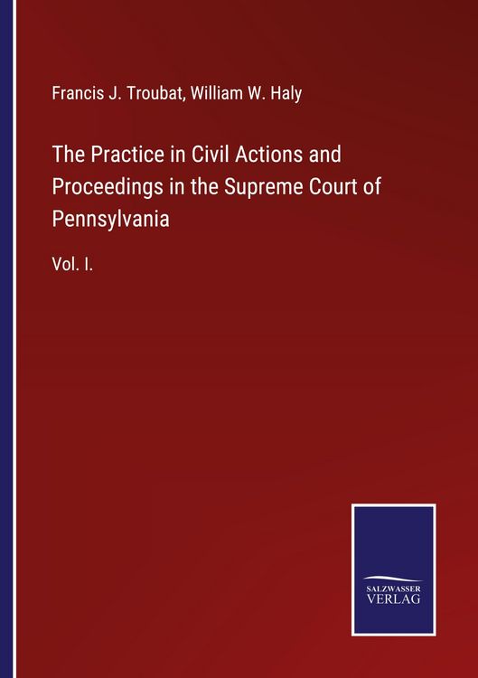 Produktbild: The Practice in Civil Actions and Proceedings in the Supreme Court of Pennsylvania