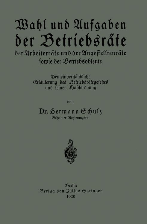 Produktbild: Wahl und Aufgaben der Betriebsr&auml;te der Arbeiterr&auml;te und der Angestelltenr&auml;te sowie der Betriebsobleute