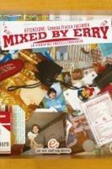 Produktbild: Mixed by Erry. La storia dei fratelli Frattasio
