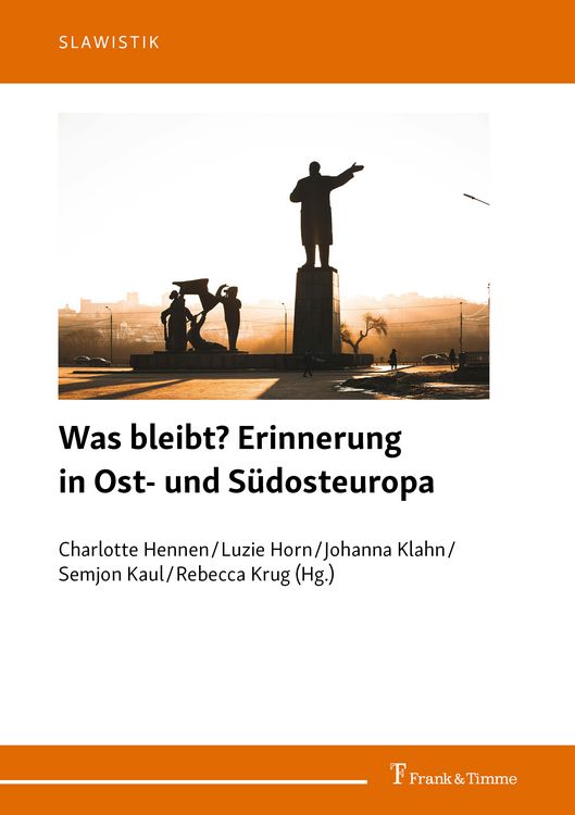 Produktbild: Was bleibt? Erinnerung in Ost- und S&uuml;dosteuropa
