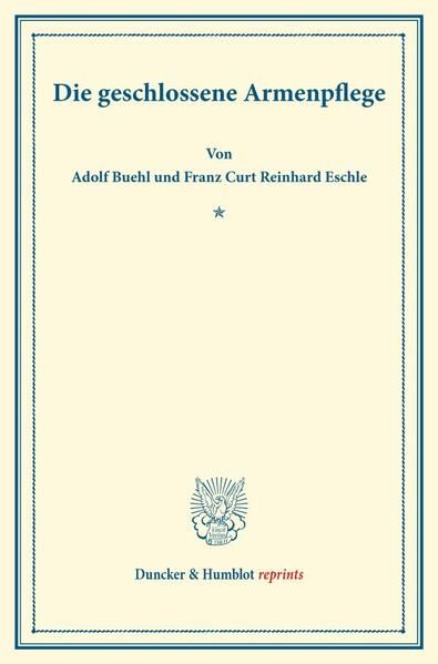 Produktbild: Die geschlossene Armenpflege.