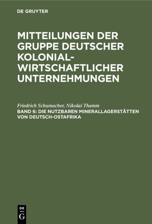 Produktbild: Die nutzbaren Minerallagerst&auml;tten von Deutsch-Ostafrika