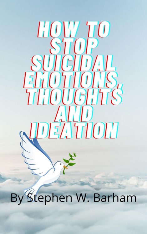 Produktbild: How to Stop Suicidal Emotions, Thoughts and Ideation