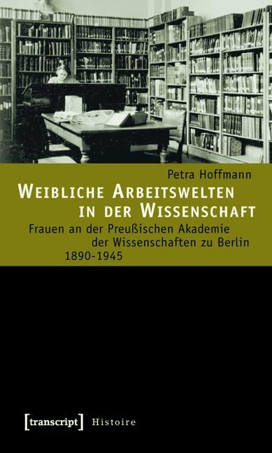 Produktbild: Weibliche Arbeitswelten in der Wissenschaft