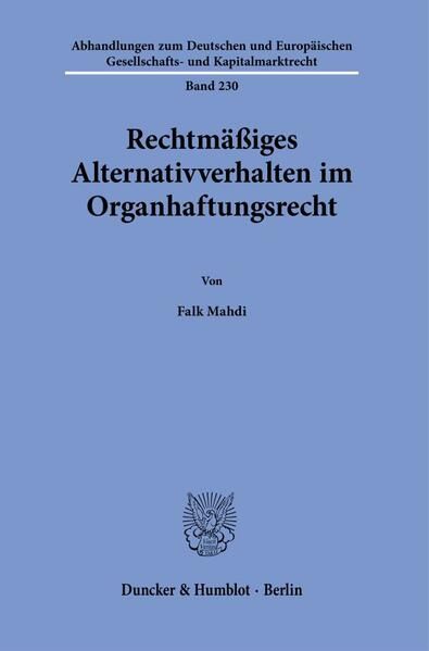 Produktbild: Rechtm&auml;&szlig;iges Alternativverhalten im Organhaftungsrecht.