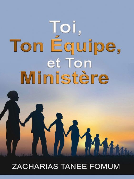 Produktbild: Toi, Ton &eacute;quipe et Ton Minist&eacute;re (Diriger le peuple de Dieu, #20)