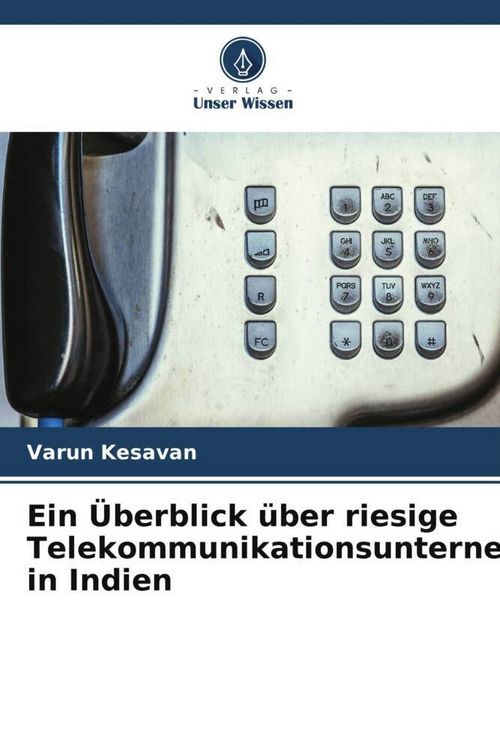 Produktbild: Ein &Uuml;berblick &uuml;ber riesige Telekommunikationsunternehmen in Indien