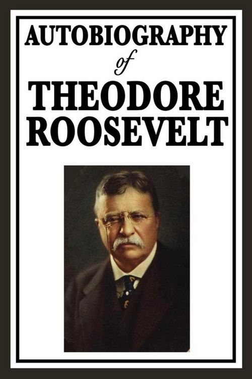 Produktbild: Autobiography of Theodore Roosevelt
