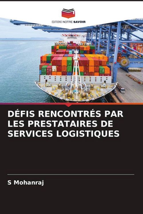 Produktbild: D&eacute;fis Rencontr&eacute;s Par Les Prestataires De Services Logistiques