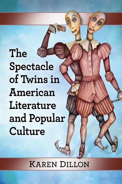 Produktbild: The Spectacle of Twins in American Literature and Popular Culture