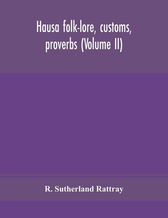 Produktbild: Hausa Folk-Lore, Customs, Proverbs (Volume Ii)