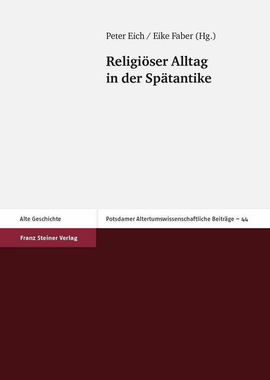Bild vom Artikel Religiöser Alltag in der Spätantike vom Autor Peter Eich