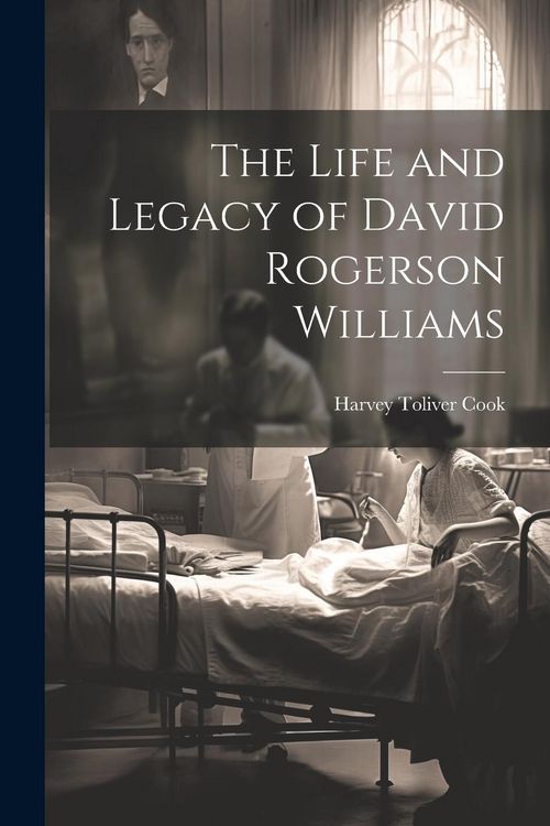 Produktbild: The Life and Legacy of David Rogerson Williams